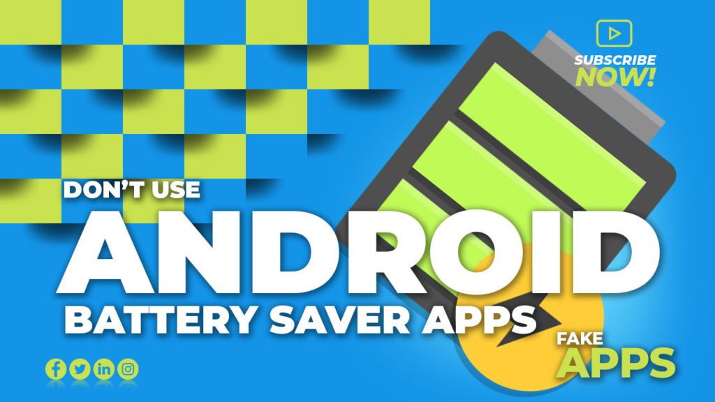 Don’t use Android battery saver apps