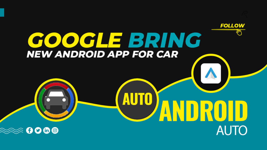 google bring Android apps to your car